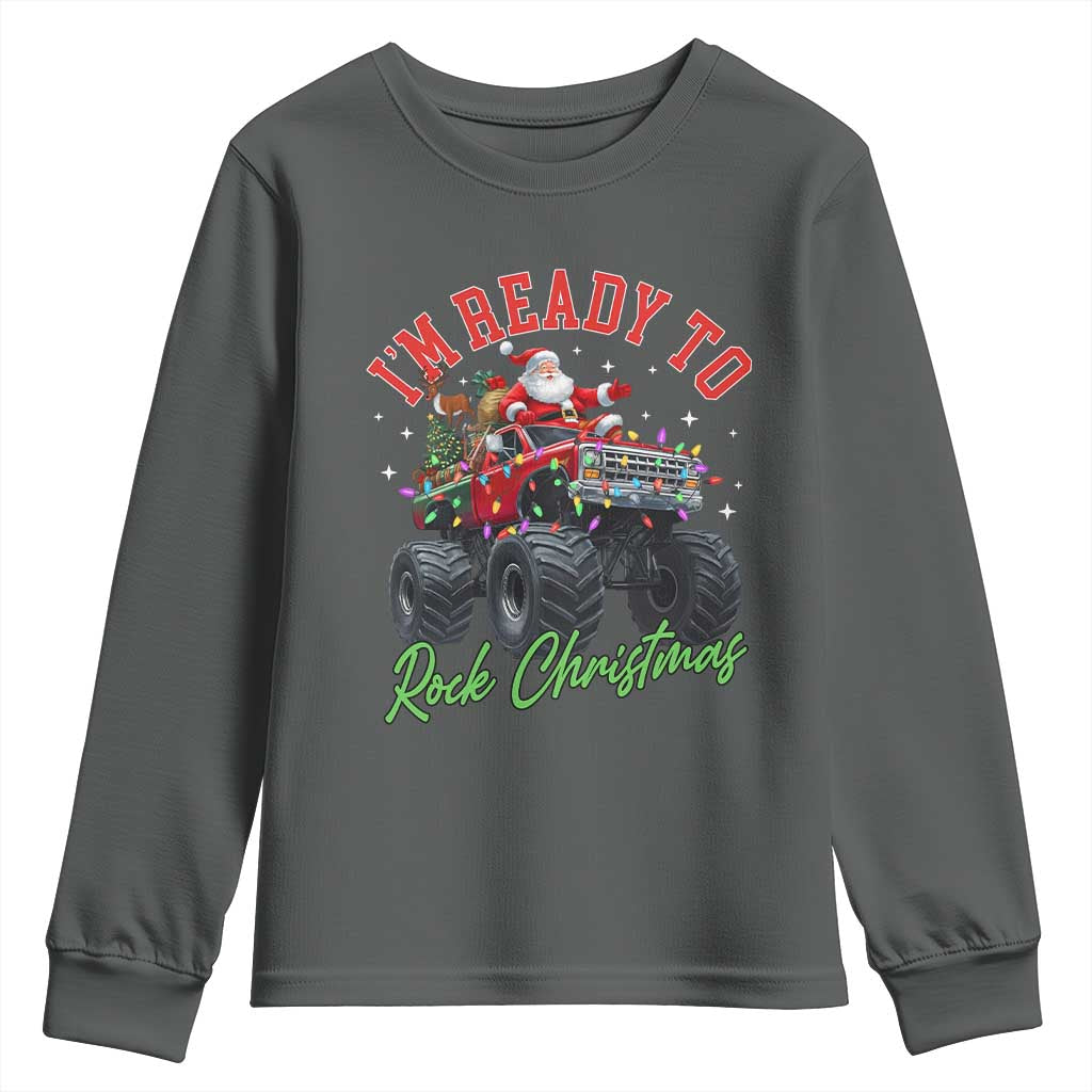 Christmas Monster Truck Youth Sweatshirt I Am Ready To Rock Xmas Santa TS11 Dark Heather Print Your Wear