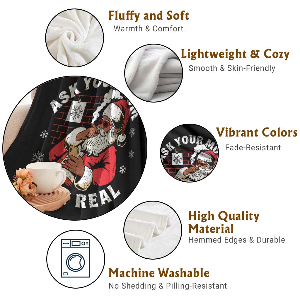 Funny Christmas Black Santa Ask Your Mom If I Am Real Throw Blanket Dirty Xmas Santa Mom TS11 Print Your Wear