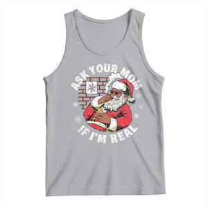 Funny Christmas Black Santa Ask Your Mom If I Am Real Tank Top Dirty Xmas Santa Mom TS11 Athletic Heather Print Your Wear