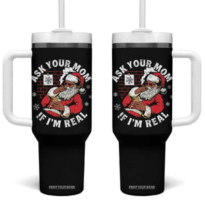 Funny Christmas Black Santa Ask Your Mom If I Am Real Tumbler With Handle Dirty Xmas Santa Mom - Print Your Wear