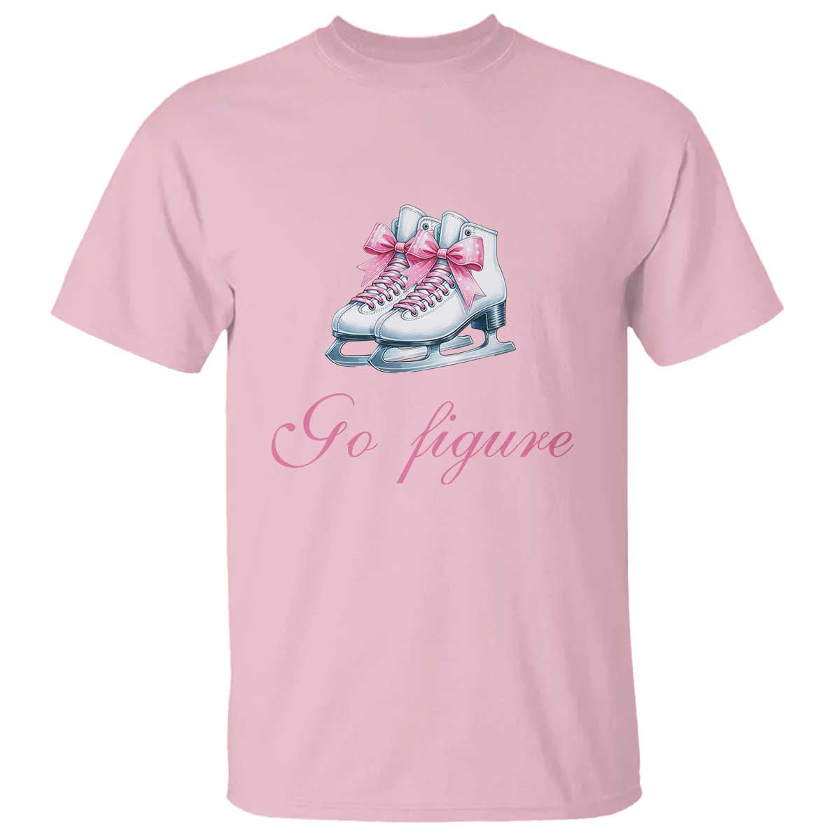 Figure Skater T Shirt Go Figure Coquette Pink Bow Ice Skating TS11 Light Pink Print Your Wear