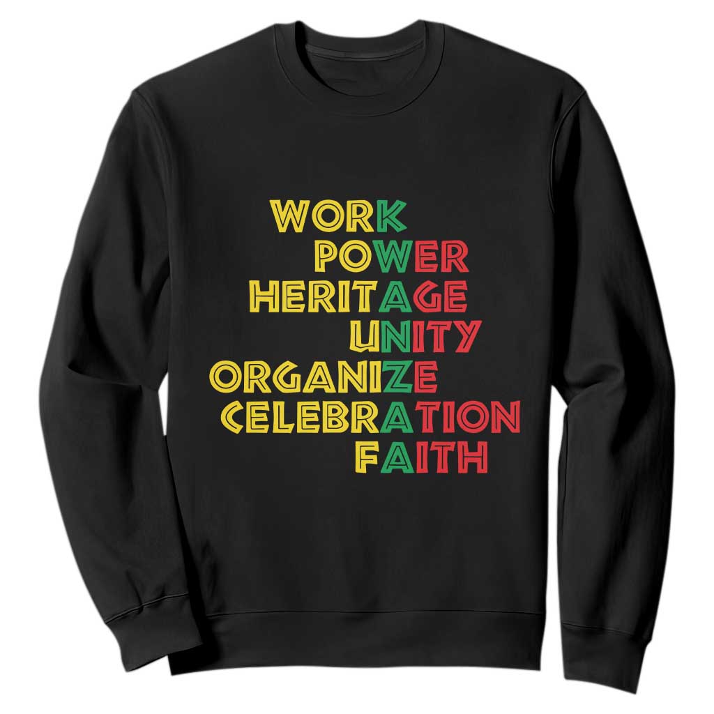 Kwanzaa Sweatshirt Work Power Heritage Unity Organize Celebration Faith African Heritage TS11 Black Print Your Wear