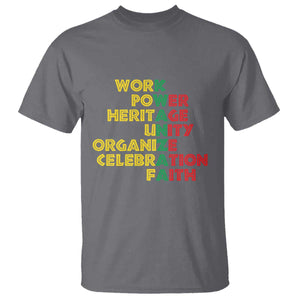 Kwanzaa T Shirt Work Power Heritage Unity Organize Celebration Faith African Heritage TS11 Charcoal Print Your Wear