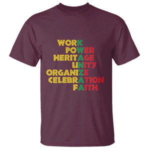 Kwanzaa T Shirt Work Power Heritage Unity Organize Celebration Faith African Heritage TS11 Maroon Print Your Wear