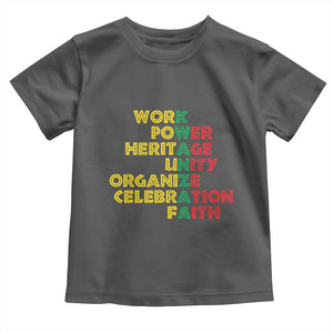 Kwanzaa Toddler T Shirt Work Power Heritage Unity Organize Celebration Faith African Heritage TS11 Dark Heather Print Your Wear