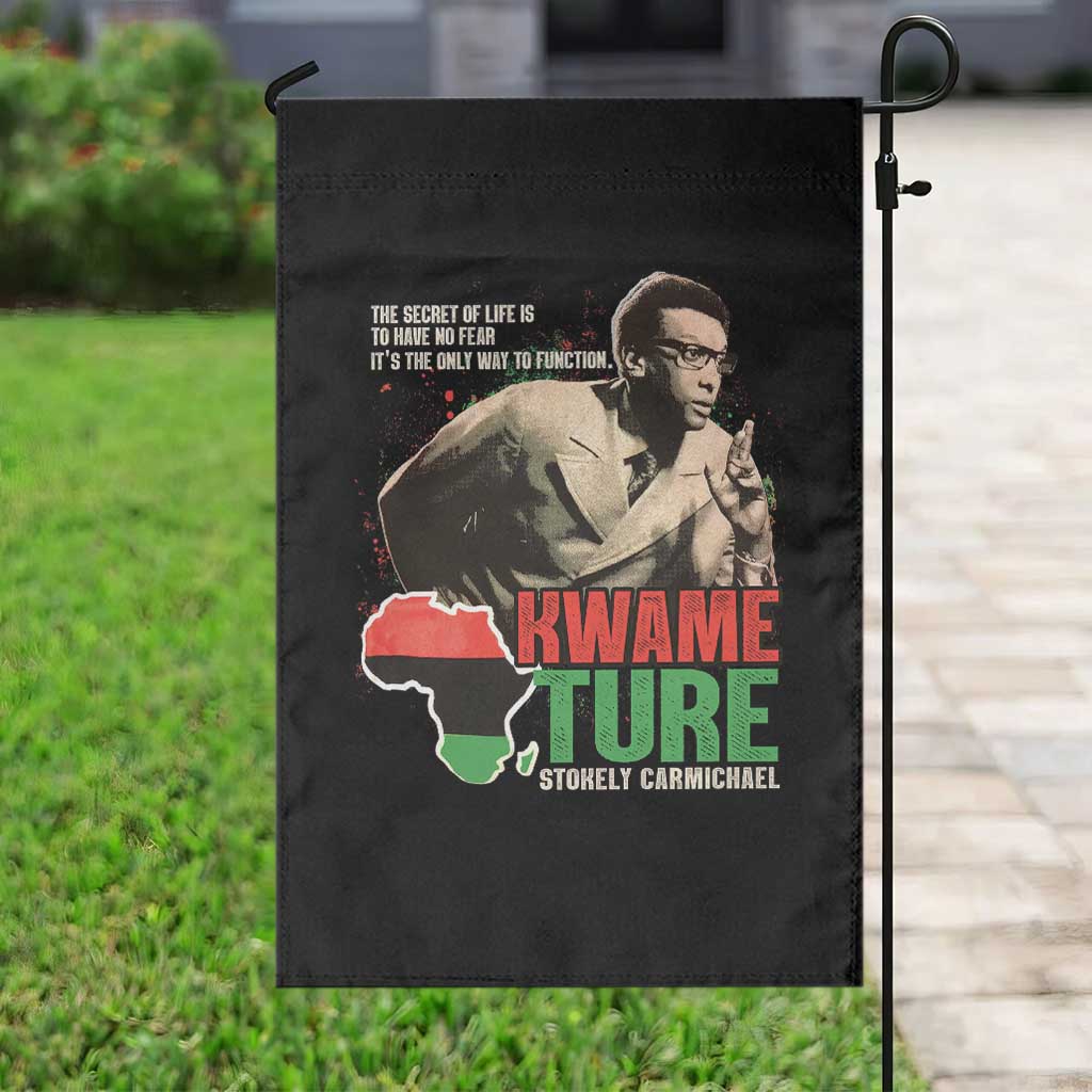 Stokely Carmichael Quote Garden Flag The Secret Of Life Is To Have No Fear It's The Only Way To Function TS11 Print Your Wear