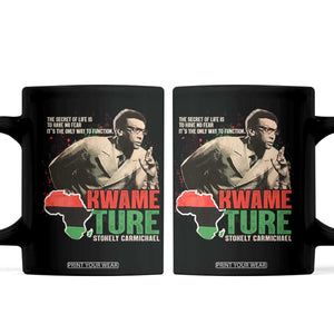 Stokely Carmichael Quote Coffee Mug The Secret Of Life Is To Have No Fear It's The Only Way To Function TS11 Black Print Your Wear