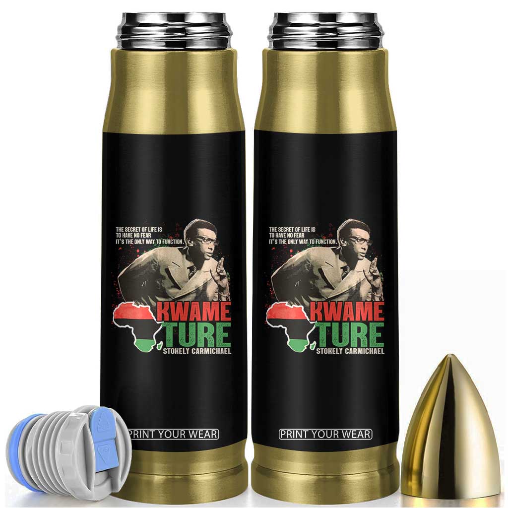 Stokely Carmichael Quote Bullet Tumbler The Secret Of Life Is To Have No Fear It's The Only Way To Function TS11 Black Print Your Wear