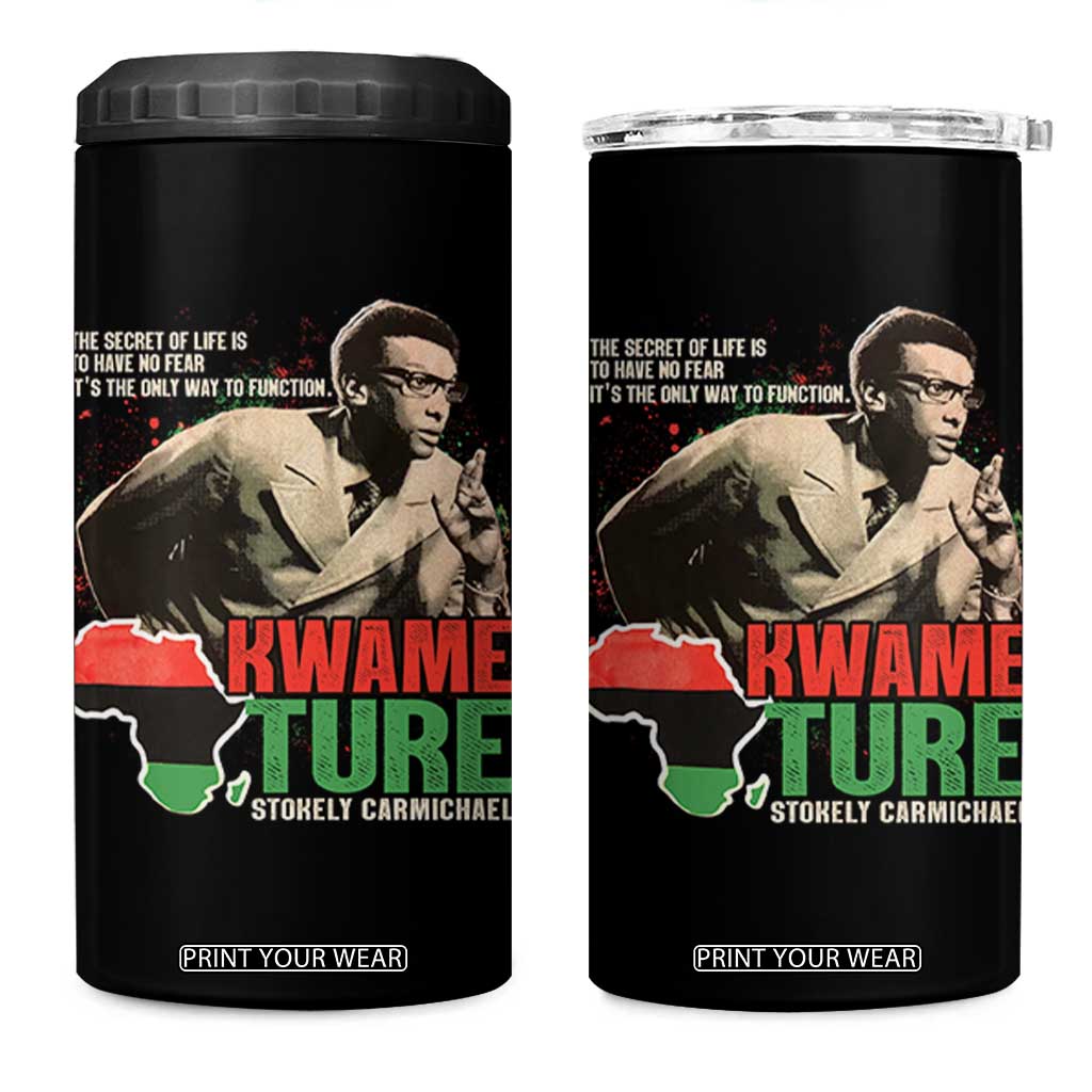 Stokely Carmichael Quote 4 in 1 Can Cooler Tumbler The Secret Of Life Is To Have No Fear It's The Only Way To Function TS11 One Size: 16 oz Black Print Your Wear