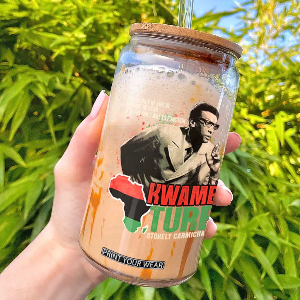 Stokely Carmichael Quote Glass Can The Secret Of Life Is To Have No Fear It's The Only Way To Function TS11 Black Print Your Wear