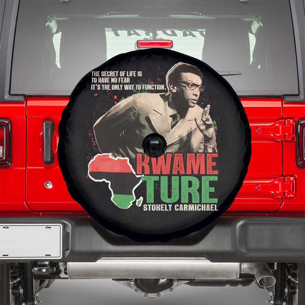 Stokely Carmichael Quote Spare Tire Cover The Secret Of Life Is To Have No Fear It's The Only Way To Function TS11 Black Print Your Wear