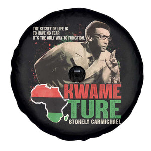 Stokely Carmichael Quote Spare Tire Cover The Secret Of Life Is To Have No Fear It's The Only Way To Function TS11 Print Your Wear