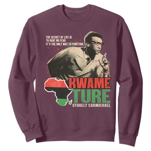 Stokely Carmichael Quote Sweatshirt The Secret Of Life Is To Have No Fear It's The Only Way To Function TS11 Maroon Print Your Wear