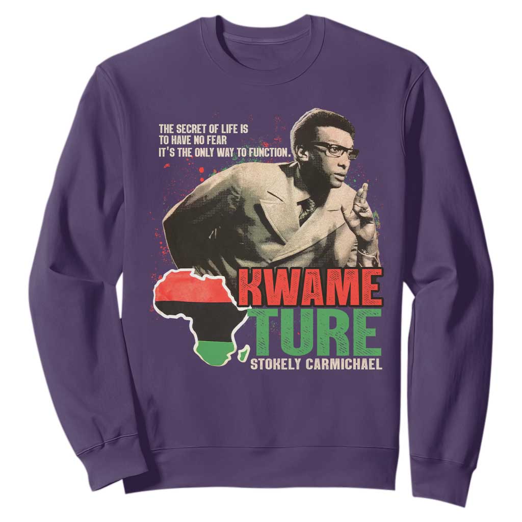 Stokely Carmichael Quote Sweatshirt The Secret Of Life Is To Have No Fear It's The Only Way To Function TS11 Purple Print Your Wear