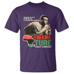 Stokely Carmichael Quote T Shirt The Secret Of Life Is To Have No Fear It's The Only Way To Function TS11 Purple Print Your Wear
