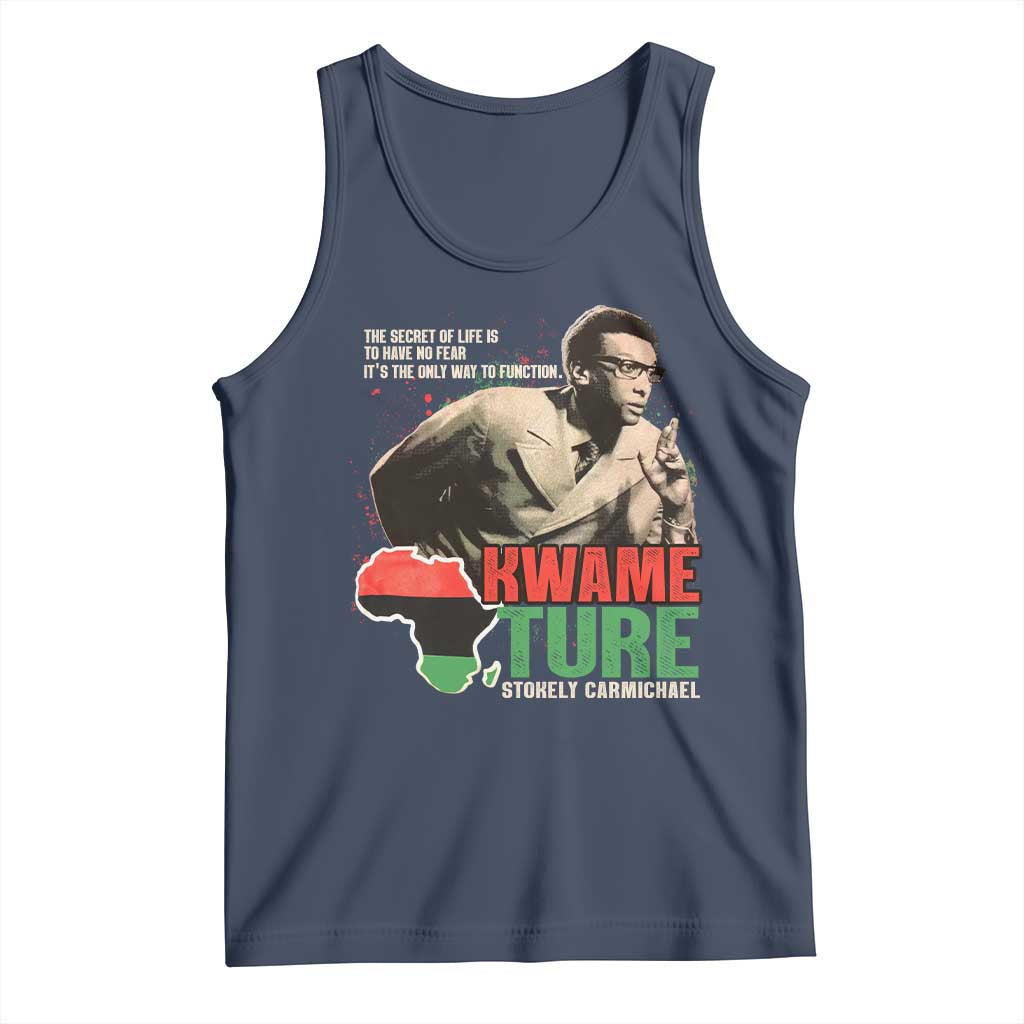 Stokely Carmichael Quote Tank Top The Secret Of Life Is To Have No Fear It's The Only Way To Function TS11 Navy Print Your Wear