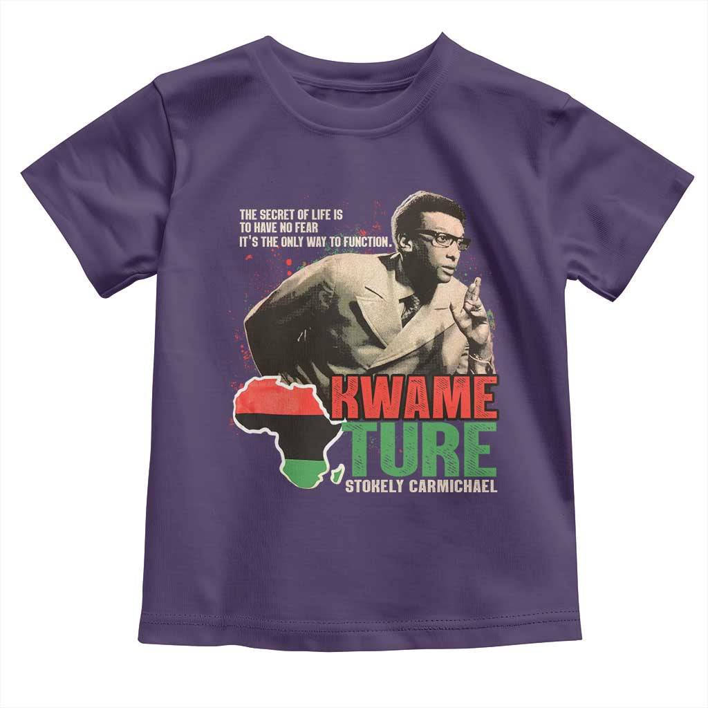 Stokely Carmichael Quote Toddler T Shirt The Secret Of Life Is To Have No Fear It's The Only Way To Function TS11 Purple Print Your Wear