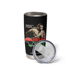 Stokely Carmichael Quote Tumbler Cup The Secret Of Life Is To Have No Fear It's The Only Way To Function TS11 Print Your Wear