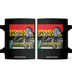 Stokely Carmichael Quote Coffee Mug Ready For The Revolution Black History Month TS11 Black Print Your Wear