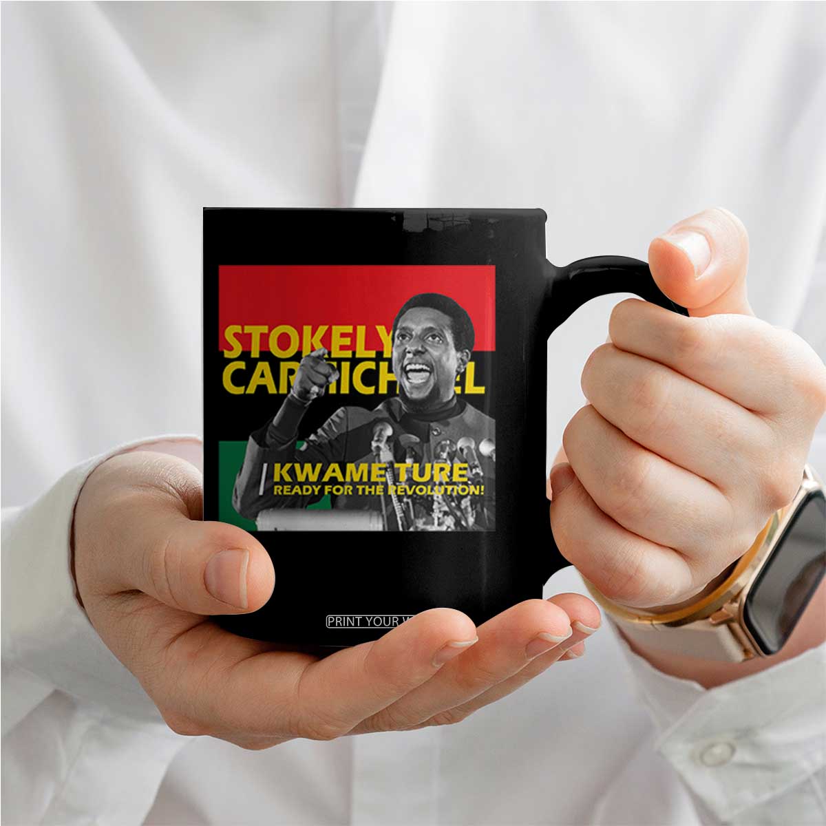 Stokely Carmichael Quote Coffee Mug Ready For The Revolution Black History Month TS11 Print Your Wear