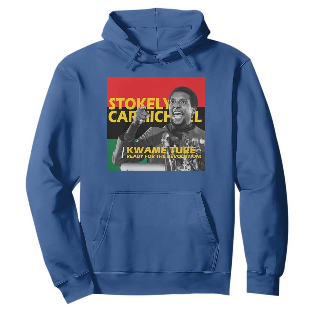 Stokely Carmichael Quote Hoodie Ready For The Revolution Black History Month TS11 Royal Blue Print Your Wear