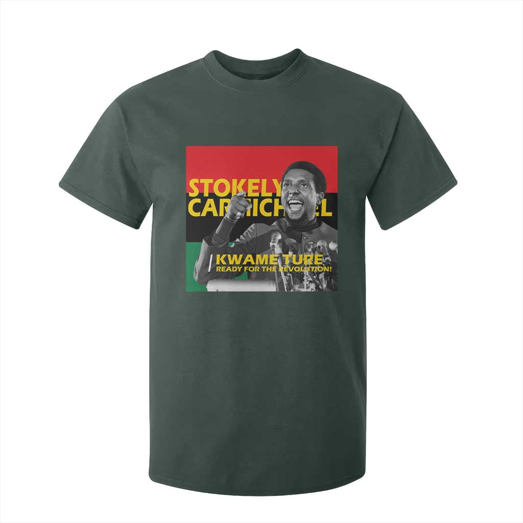 Stokely Carmichael Quote T Shirt For Kid Ready For The Revolution Black History Month TS11 Dark Forest Green Print Your Wear