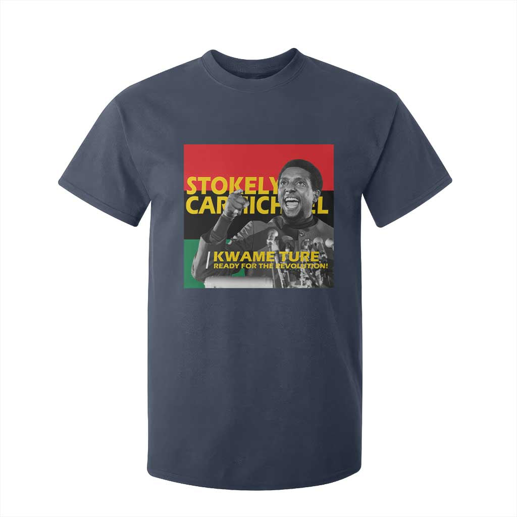 Stokely Carmichael Quote T Shirt For Kid Ready For The Revolution Black History Month TS11 Navy Print Your Wear