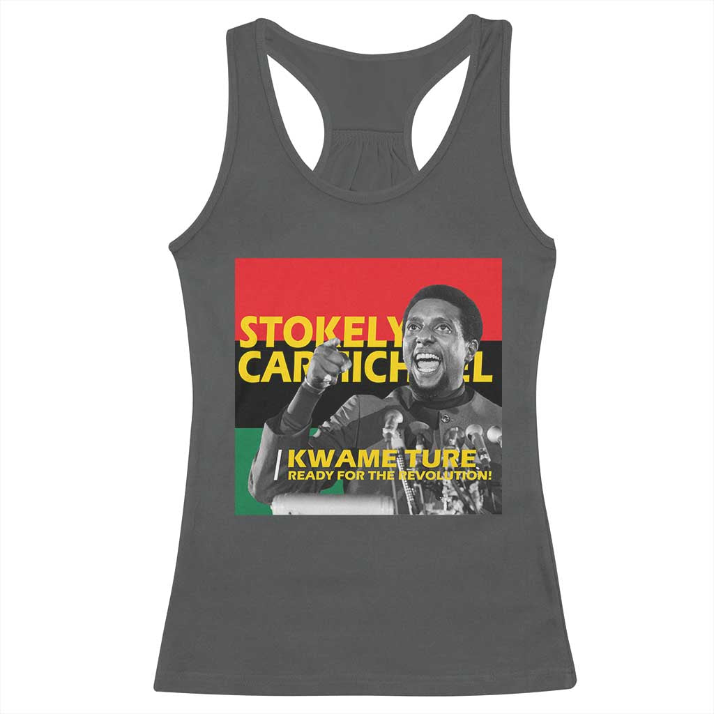 Stokely Carmichael Quote Racerback Tank Top Ready For The Revolution Black History Month TS11 Dark Heather Print Your Wear