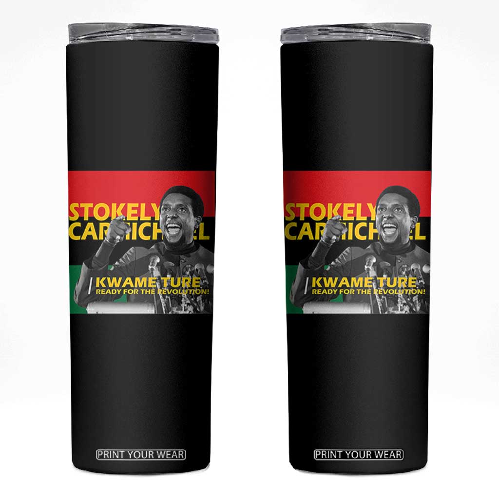 Stokely Carmichael Quote Skinny Tumbler Ready For The Revolution Black History Month TS11 Black Print Your Wear