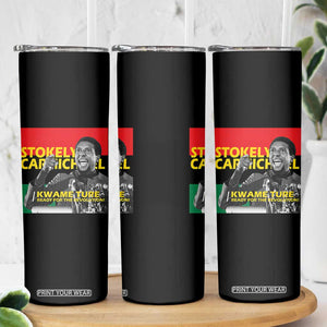 Stokely Carmichael Quote Skinny Tumbler Ready For The Revolution Black History Month TS11 Print Your Wear