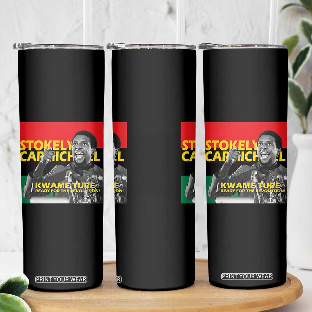 Stokely Carmichael Quote Skinny Tumbler Ready For The Revolution Black History Month TS11 Print Your Wear