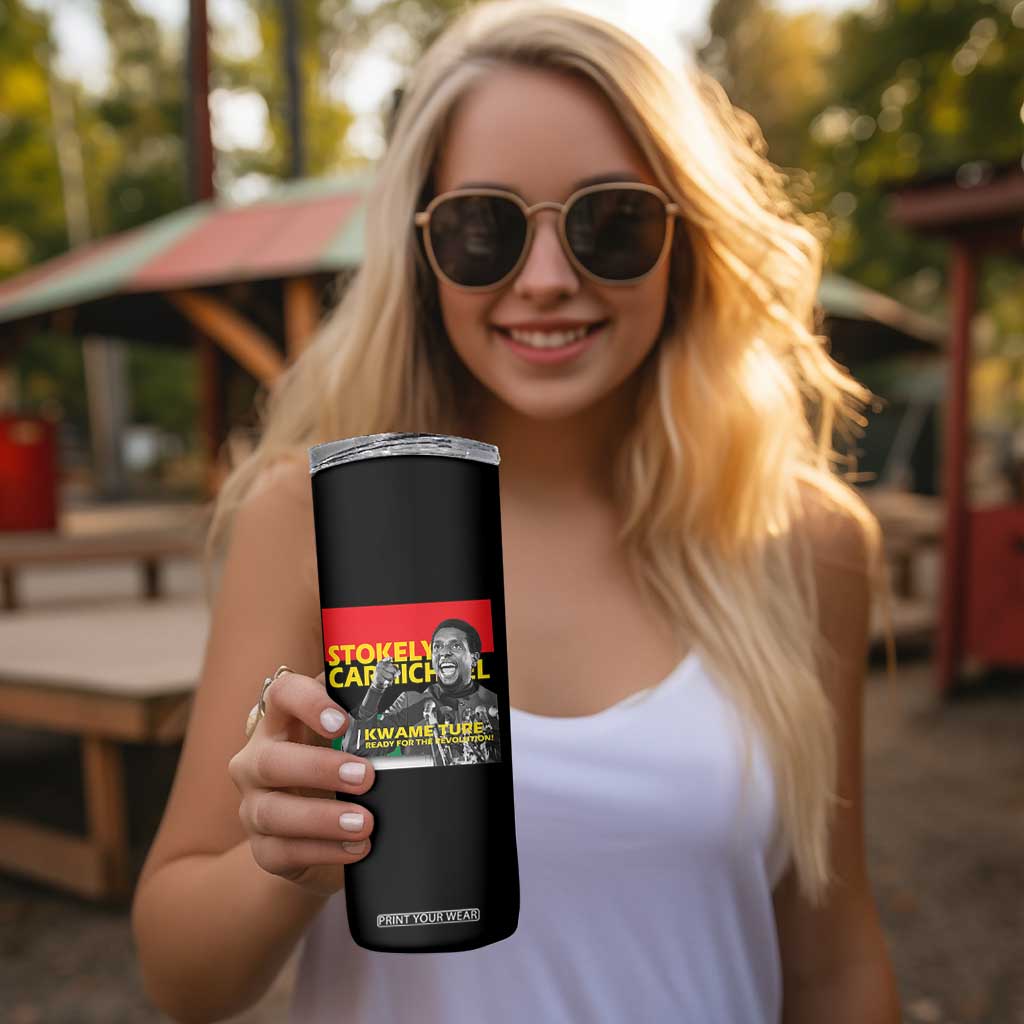 Stokely Carmichael Quote Skinny Tumbler Ready For The Revolution Black History Month TS11 Print Your Wear