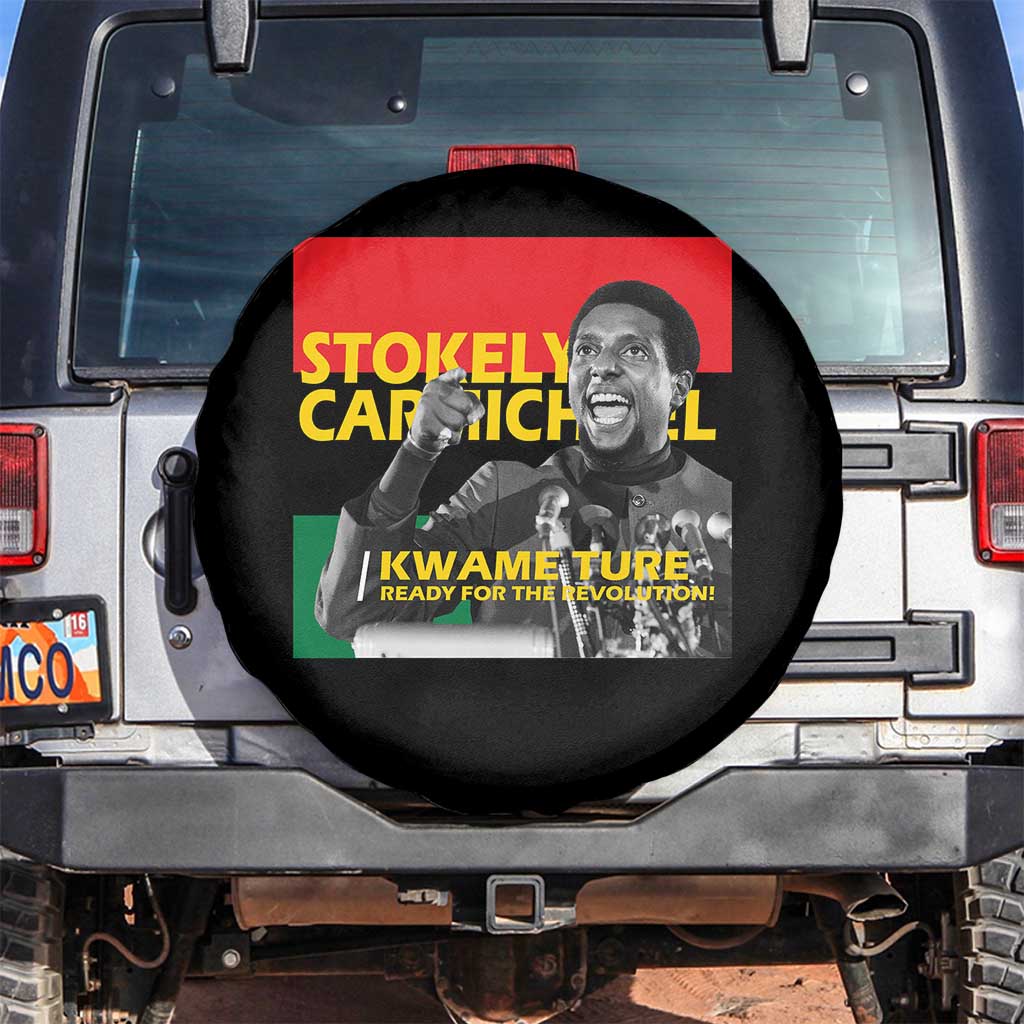 Stokely Carmichael Quote Spare Tire Cover Ready For The Revolution Black History Month TS11 No hole Black Print Your Wear