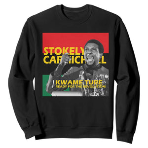 Stokely Carmichael Quote Sweatshirt Ready For The Revolution Black History Month TS11 Black Print Your Wear