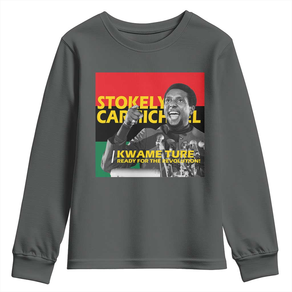 Stokely Carmichael Quote Youth Sweatshirt Ready For The Revolution Black History Month TS11 Dark Heather Print Your Wear