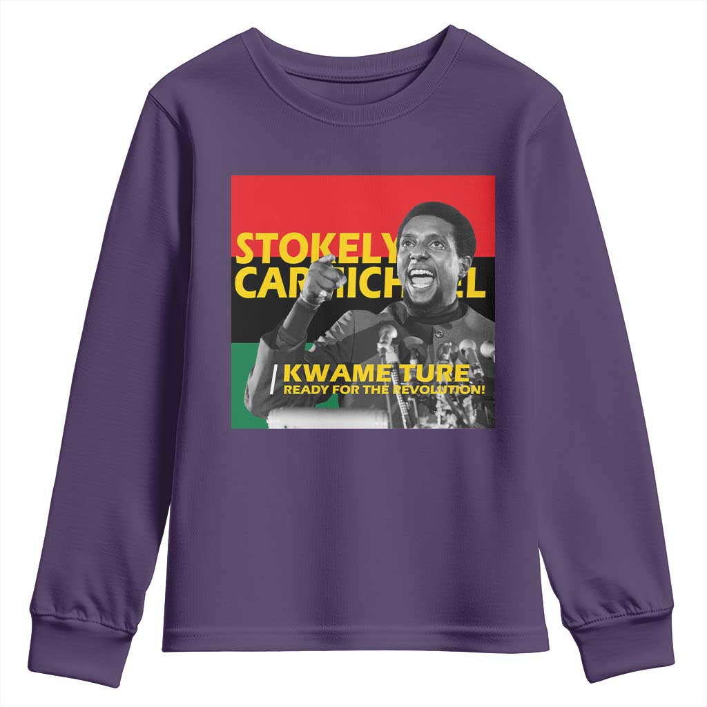 Stokely Carmichael Quote Youth Sweatshirt Ready For The Revolution Black History Month TS11 Purple Print Your Wear