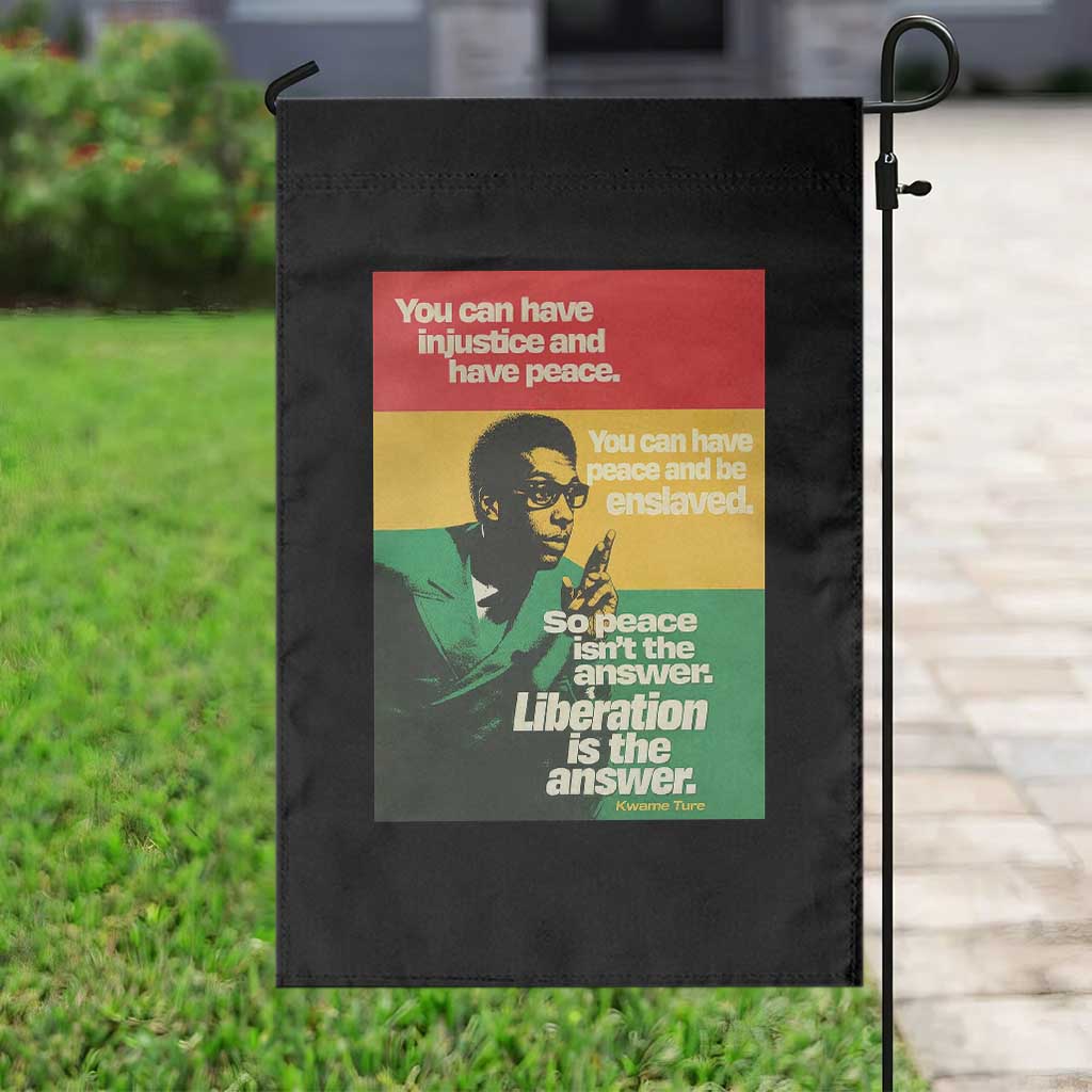 Stokely Carmichael Quote Garden Flag You Can Have Injustice And Have Peace And Be Enslaved TS11 Print Your Wear