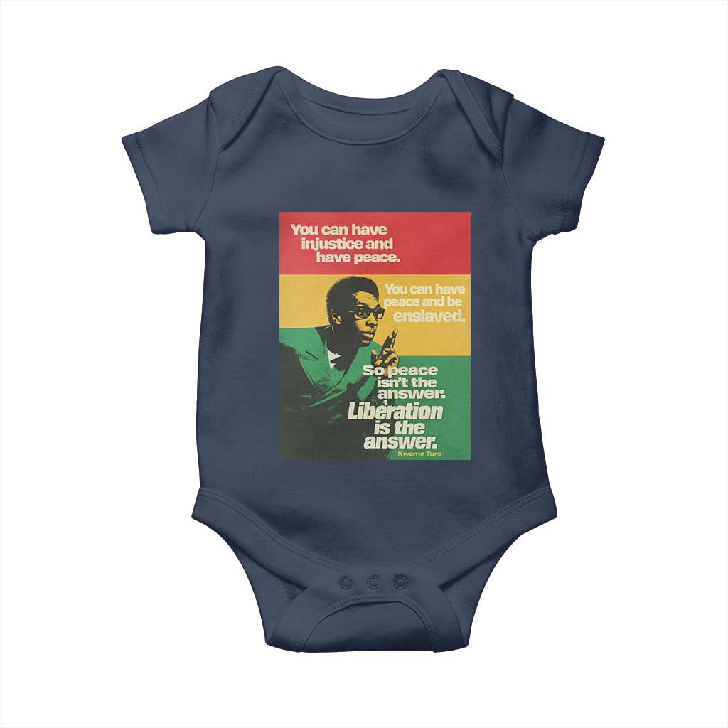 Stokely Carmichael Quote Baby Onesie You Can Have Injustice And Have Peace And Be Enslaved TS11 Navy Print Your Wear