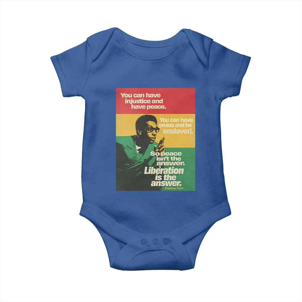 Stokely Carmichael Quote Baby Onesie You Can Have Injustice And Have Peace And Be Enslaved TS11 Royal Blue Print Your Wear