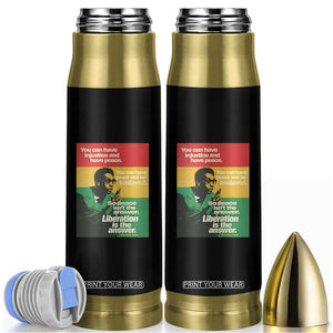 Stokely Carmichael Quote Bullet Tumbler You Can Have Injustice And Have Peace And Be Enslaved TS11 Black Print Your Wear