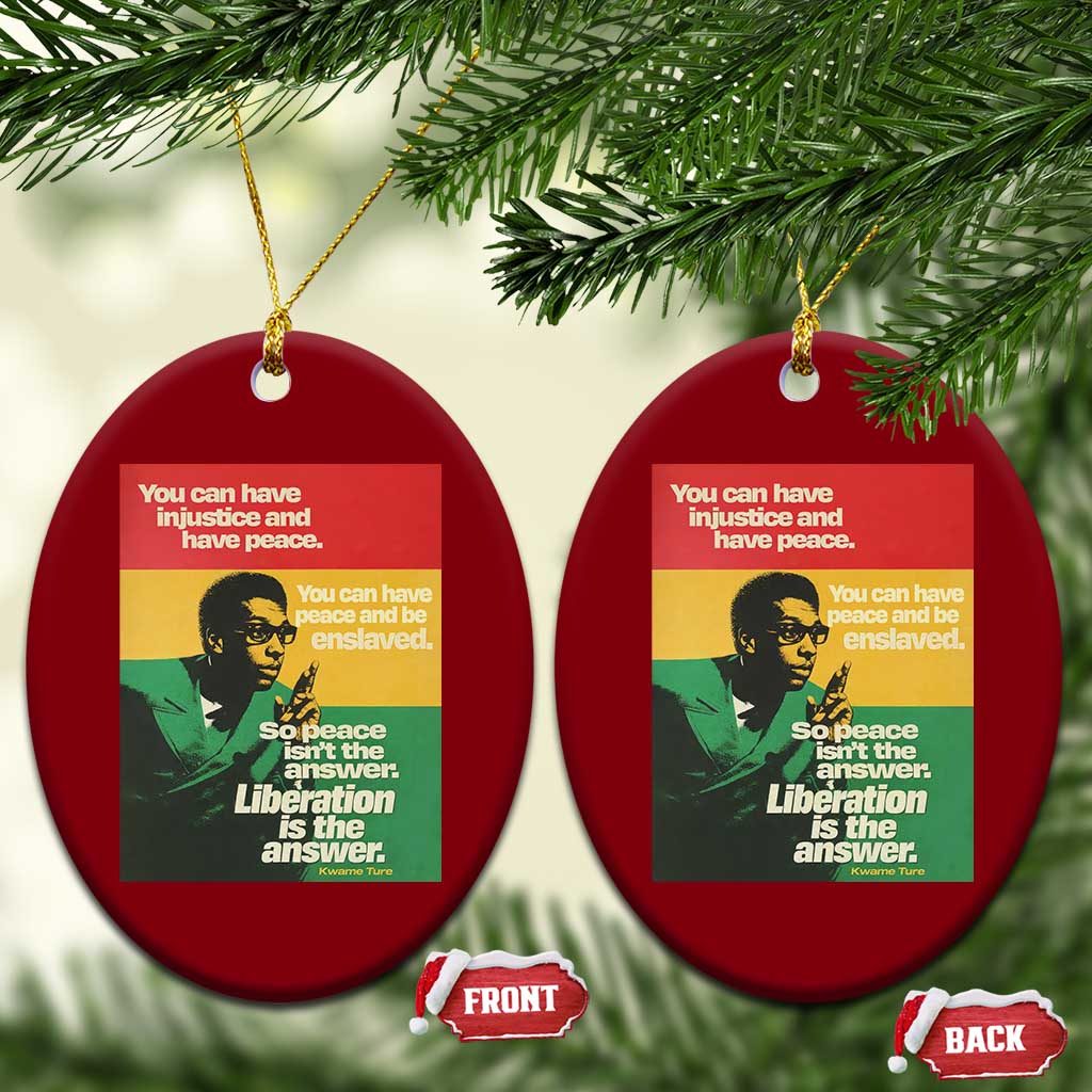 Stokely Carmichael Quote Ceramic Ornament You Can Have Injustice And Have Peace And Be Enslaved TS11 Print Your Wear