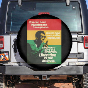 Stokely Carmichael Quote Spare Tire Cover You Can Have Injustice And Have Peace And Be Enslaved TS11 No hole Black Print Your Wear