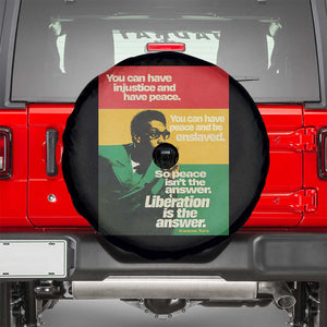 Stokely Carmichael Quote Spare Tire Cover You Can Have Injustice And Have Peace And Be Enslaved TS11 Black Print Your Wear