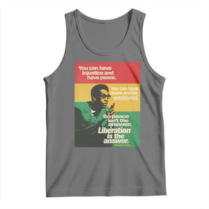 Stokely Carmichael Quote Tank Top You Can Have Injustice And Have Peace And Be Enslaved TS11 Black Heather Print Your Wear