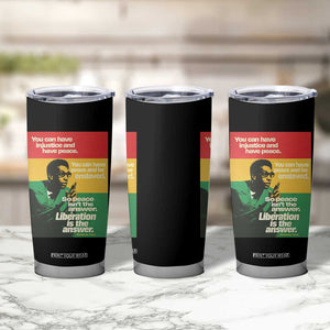 Stokely Carmichael Quote Tumbler Cup You Can Have Injustice And Have Peace And Be Enslaved TS11 Print Your Wear