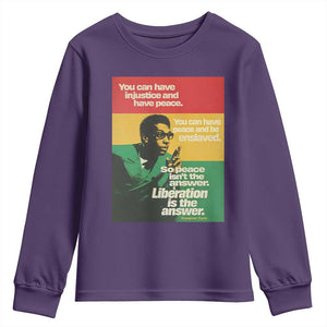 Stokely Carmichael Quote Youth Sweatshirt You Can Have Injustice And Have Peace And Be Enslaved TS11 Purple Print Your Wear
