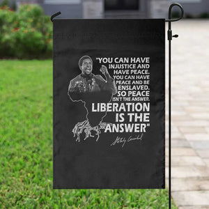 Stokely Carmichael Quote Garden Flag You Can Have Injustice And Have Peace And Be Enslaved Black History Month TS11 Print Your Wear