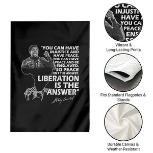 Stokely Carmichael Quote Garden Flag You Can Have Injustice And Have Peace And Be Enslaved Black History Month TS11 Print Your Wear
