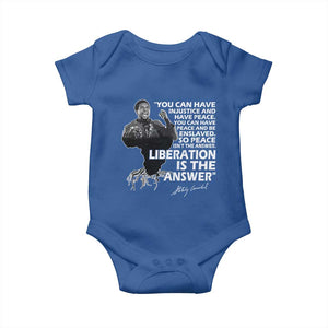 Stokely Carmichael Quote Baby Onesie You Can Have Injustice And Have Peace And Be Enslaved Black History Month TS11 Royal Blue Print Your Wear