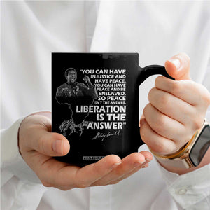 Stokely Carmichael Quote Coffee Mug You Can Have Injustice And Have Peace And Be Enslaved Black History Month TS11 Print Your Wear